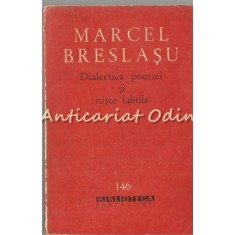 Dialectica Poeziei Si Niste Fabule - Marcel Breslasu