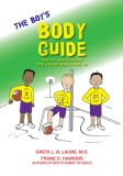 The Boy&#039;s Body Guide: A Health and Hygiene Book