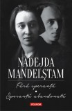Fără speranță. Speranță abandonată - Nadejda Mandelstam - Editura Polirom