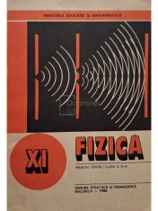 Nicolae Gherbanovschi - Fizica - Manual pentru clasa a XI-a (Editia: 1986) foto