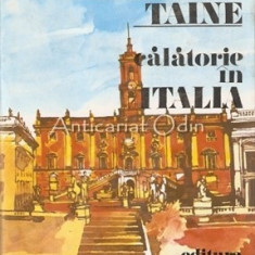 Calatorie In Italia - Hippolyte Taine