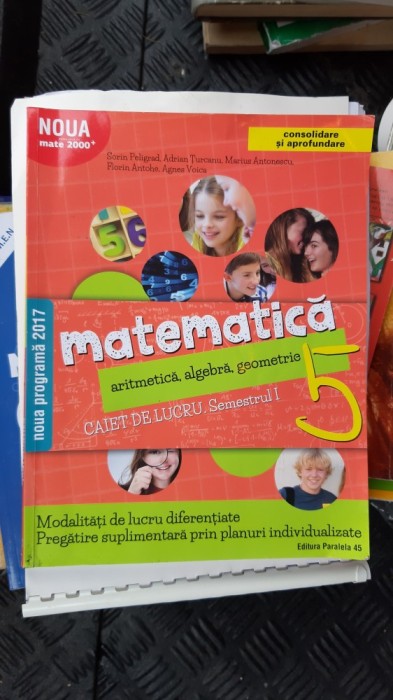 MATEMATICA ALGEBRA GEOMETRIE CLASA A 5 A CAIET DE LUCRU SEMESTRUL 1 PELIGRAD