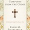 Comforts from the Cross: Celebrating the Gospel One Day at a Time