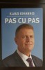 Pas cu pas - Klaus Iohannis