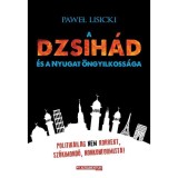 A dzsih&aacute;d &eacute;s a Nyugat &ouml;ngyilkoss&aacute;ga - Pawel Lisicki