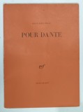 POUR DANTE par SAINT - JOHN PERSE , 1965, PREZINTA HALOURI DE APA SI URME DE UZURA