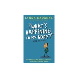 The What's Happening to My Body Book for Boys