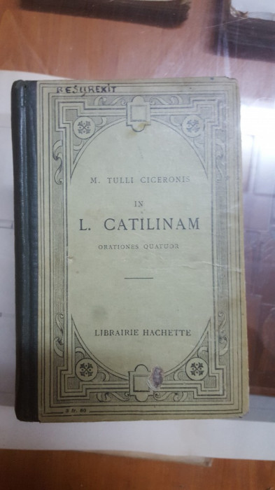 M. Tulli Ciceronis, In L. Catilinam, Introducere de Maurice Levaillant, 1920