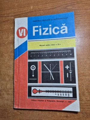 manual de fizica - pentru clasa a 6-a - din anul 1987 foto