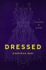 Dressed: A Philosophy of Clothes