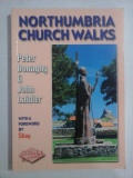 NORTHUMBRIA CHURCH WALKS - Peter Donaghy / John Laidler