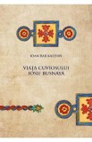 Viata Cuviosului Iosif Busnaya - Ioan Bar Kaldun