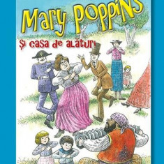 Mary Poppins și casa de alături - Hardcover - P.L. Travers - RAO