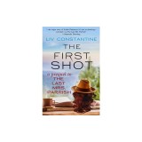 The First Shot - A Prequel to The Last Mrs. Parrish