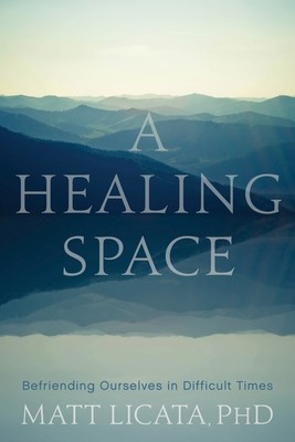 A Healing Space: Befriending Ourselves in Difficult Times foto