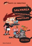 Gusti si monstrii. Vol. 2: Salvarea restaurantului Nautilus - Paralela 45