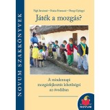 J&aacute;t&eacute;k a mozg&aacute;s? - V&iacute;gh Istv&aacute;nn&eacute;