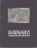 C8242N Dobrogea văzută de pictori de Marin Mihalache, 1983