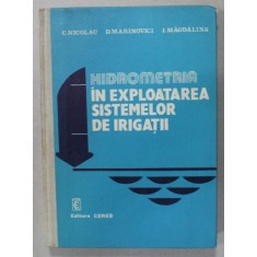 HIDROMETRIA IN EXPLOATAREA SISTEMELOR DE IRIGATII de C. NICOLAU ...I. MAGDALINA , 1983