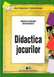 Didactica jocurilor / Ion Albulescu, Horatiu Catalano