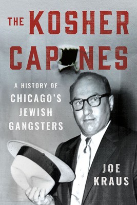 The Kosher Capones: A History of Chicago&amp;#039;s Jewish Gangsters foto
