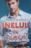 Inelul cu diamant - Lauren Blakely