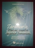 Taramurile Ingerilor Pamanteni - Doreen Virtue, For You, 2007, Spiritualitate, Ezoterism, Brosata, 130 pagini