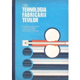 TEHNOLOGIA FABRICARII TEVILOR, MANUAL PENTRU CLASELE A XI-A SI A XII-A-I. SUCIU, I. HOBLEA-260087