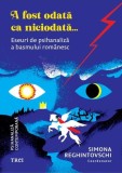 Basme Romanesti Carti: A Fost Odata Ca Niciodata Cu Fat-Frumos, Ileana Cosanzeana - Paperback