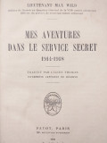 Cumpara ieftin MES AVENTURES DANS LE SERVICE SECRET 1914-1918 //1932