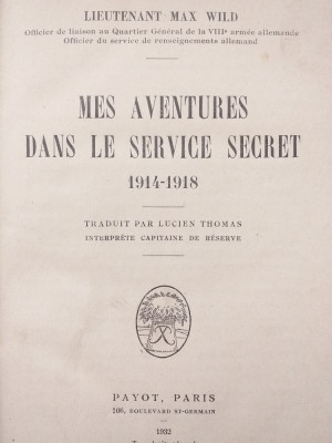 MES AVENTURES DANS LE SERVICE SECRET 1914-1918 //1932 foto