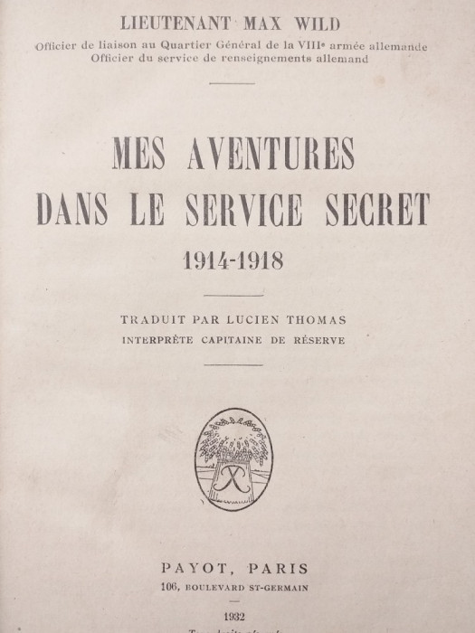 MES AVENTURES DANS LE SERVICE SECRET 1914-1918 //1932