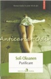 Purificare - Sofi Oksanen, Polirom, 2008, Roman, 320 pagini, ISBN 978-973-46-3488-0