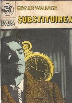 Substituirea - Edgar Wallace