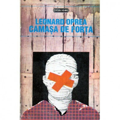 Leonard Oprea - Camasa de forta - 121835 foto