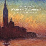 Nocturnes &amp; Barcarolles | Gabriel Faure, Marc-Andre Hamelin