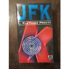 L. Fletcher Prouty - JFK