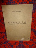 CERAMICA / RUMEURS SANS AURORES ( zvonuri fara zori / poezii )- Mihail Steriade ( dedicatie , semnatura -autograf )// carte veche