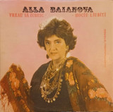 Vinil Alla Baianova - Vreau sa Iubesc (Electrecord, 1987) LP 33 RPM, Folk Pop Rock, Disc 30cm
