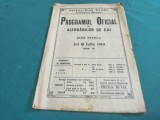 JOCKEY-CLUB ROM&Acirc;N * HIPODROM BĂNEASĂ * PROGRAMUL OFICIAL AL ALERGĂRILOR DE CAI * 8 IULIE 1943 * 2 1 5