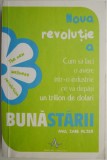 Noua revolutie a bunastarii. Cum sa faci avere intr-o industrie ce va depasi un trilion de dolari &ndash; Paul Zane Pilzer