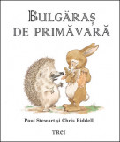 Cumpara ieftin Bulgaras De Primavara, - Editura Trei