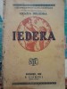 Iedera Grazia Deledda, editie 1928, S. Ciornei, trad. Alexandrina Mititelu, carte veche bibliofilie