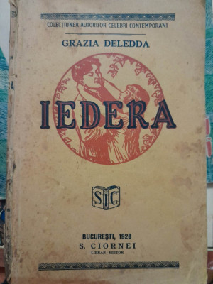 1928 Iedera Grazia Deledda S. Ciornei Librar Editor trad. Alexandrina Mititelu foto