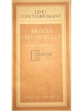 George Uscatescu - Proces umanismului (Editia: 1987)