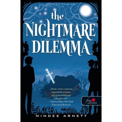 The Nightmare Dilemma - A R&amp;eacute;m&amp;aacute;lom-dilemma (Akkord&amp;eacute;l Akad&amp;eacute;mia 2.) - Mindee Arnett foto