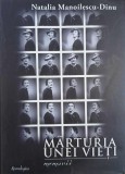 Marturia unei vieti. Memorii - Natalia Manoilescu-Dinu (cateva sublinieri in creion)