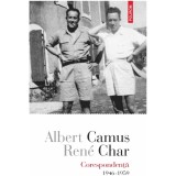 Corespondenta 1946-1959, Albert Camus, Ren&eacute; Char - Polirom, Biblioteca Polirom, Fictiune, Romana, Actiune, Brosata, 272 pagini, 2025