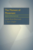 Moment Of Movement, The Dance Improvisation