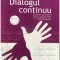 Ovidiu Predescu - Dialogul continuu (Editia: 2011)